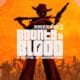 Bounty of Blood: A Fistful of Redemption